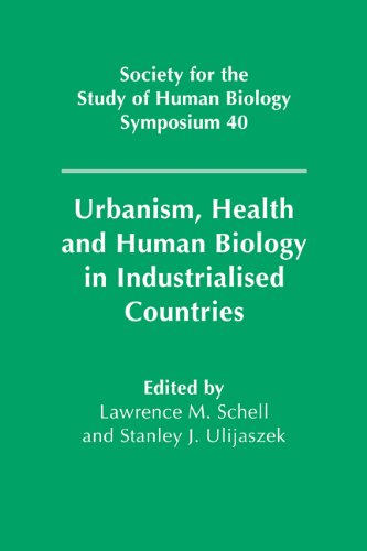 Urbanism, Health and Human Biology in Industrialised Countries [Hardcover]