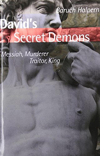 David's Secret Demons Messiah, Murderer, Traitor, King (bible In Its World) [Paperback]
