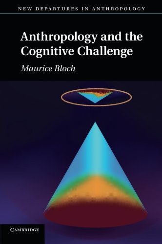 Anthropology and the Cognitive Challenge [Paperback]