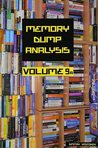 Memory Dump Analysis Anthology, Volume 9a [Paperback]