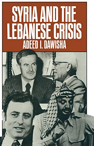 Syria and the Lebanese Crisis [Paperback]