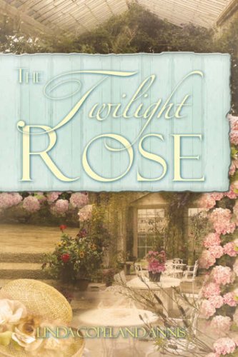Twilight Rose [Hardcover]