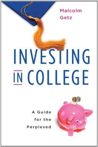 Investing in College  A Guide for the Perplexed [Paperback]