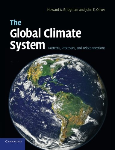 The Global Climate System Patterns, Processes, and Teleconnections [Paperback]
