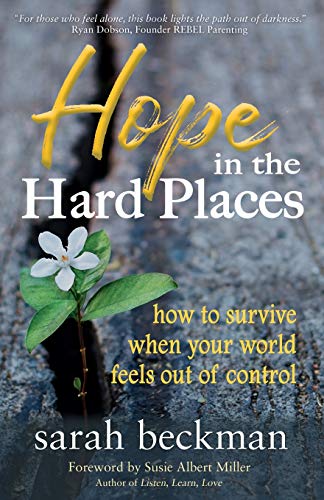 Hope in the Hard Places How to Survive When Your World Feels Out of Control [Paperback]