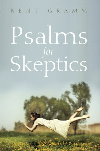 Psalms For Skeptics (101-150) [Paperback]