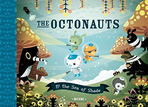 The Octonauts and the Sea of Shade [Hardcover]