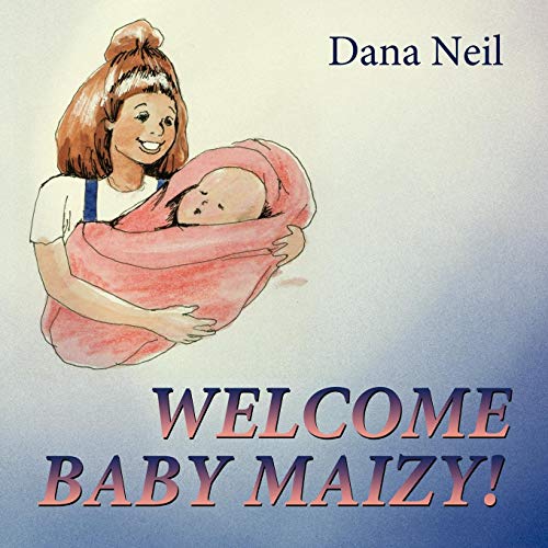 Welcome Baby Maizy [Paperback]