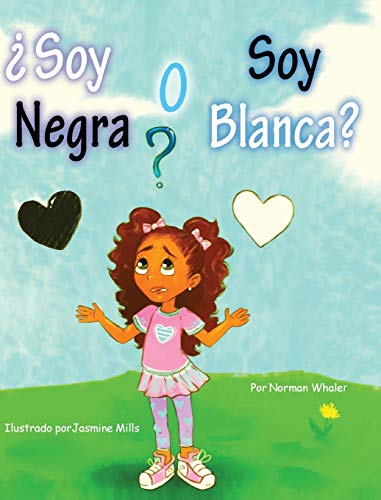&65533Soy Negra o Soy Blanca [Hardcover]