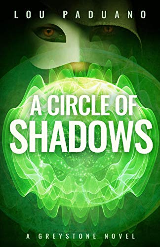 Circle of Shadows  A Greystone Novel [Paperback]