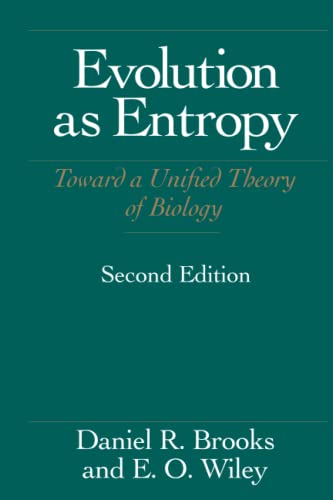Evolution As Entropy Toward a Unified Theory of Biology [Paperback]