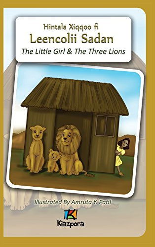 Little Girl and the Three Lions - Afaan Oromo Children's Book [Hardcover]