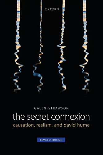 The Secret Connexion Causation, Realism, and David Hume [Paperback]