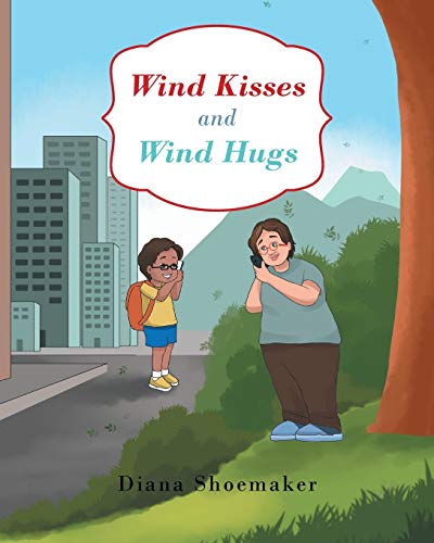 Wind Kisses and Wind Hugs [Paperback]