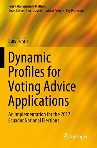 Dynamic Profiles for Voting Advice Applications An Implementation for the 2017  [Paperback]