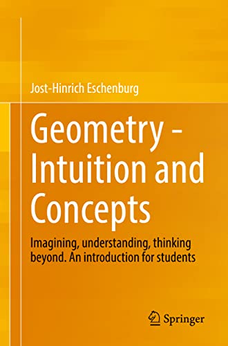 Geometry -  Intuition and Concepts Imagining, understanding, thinking beyond. A [Paperback]