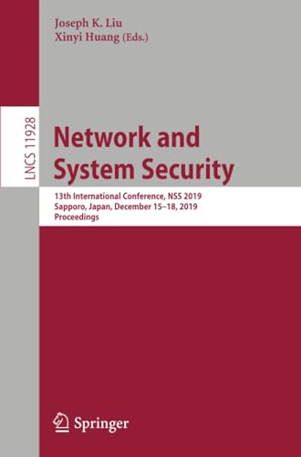 Network and System Security 13th International Conference, NSS 2019, Sapporo, J [Paperback]