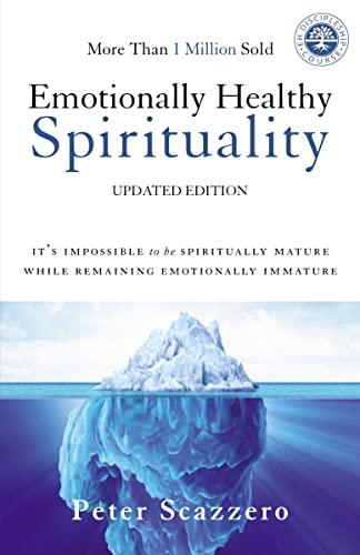 Emotionally Healthy Spirituality It's Impossible to Be Spiritually Mature, Whil [Paperback]