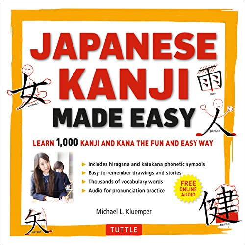 Japanese Kanji Made Easy (JLPT Levels N5 - N2) Learn 1,000 Kanji and Kana the F [Paperback]