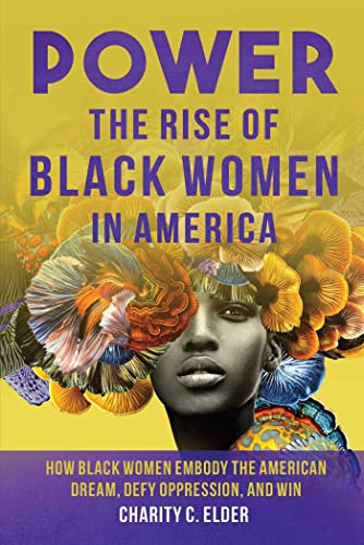 Power The Rise of Black Women in America [Hardcover]