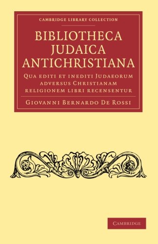Bibliotheca judaica antichristiana Qua editi et inediti judaeorum adversus chri [Paperback]