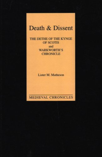 Death and Dissent Two Fifteenth-Century Chronicles &ltI&gtThe Dethe of the K [Hardcover]