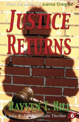 Justice Returns A Private Investigator Mystery Series (a Jake & Annie Lincoln T [Paperback]