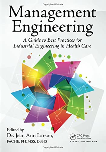 Management Engineering A Guide to Best Practices for Industrial Engineering in  [Paperback]