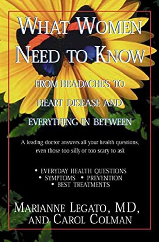 What Women Need to Know From Headaches to Heart Disease and Everything in Betwe [Paperback]