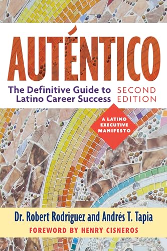 Autntico, Second Edition The Definitive Guide to Latino Success [Paperback]