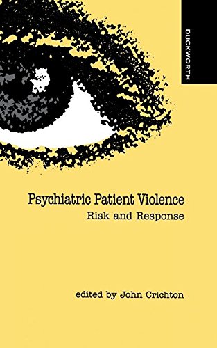 Psychiatric Patient Violence [Hardcover]