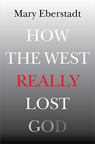 How the West Really Lost God A New Theory of Secularization [Paperback]