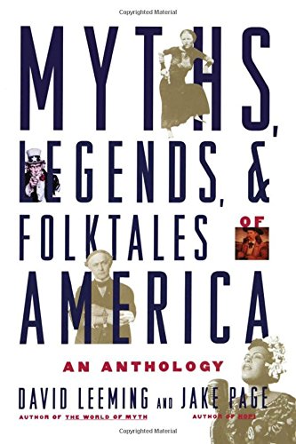 Myths, Legends, and Folktales of America An Anthology [Paperback]