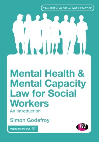 Mental Health and Mental Capacity Law for Social Workers An Introduction [Paperback]