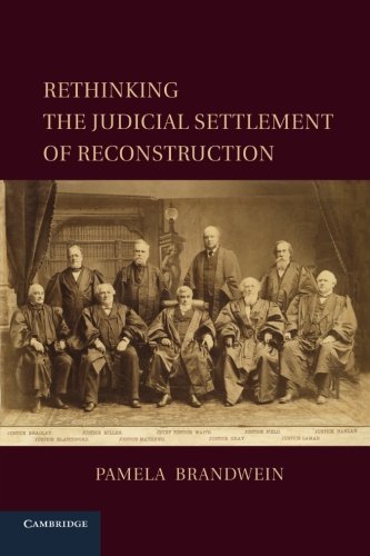 Rethinking the Judicial Settlement of Reconstruction [Paperback]
