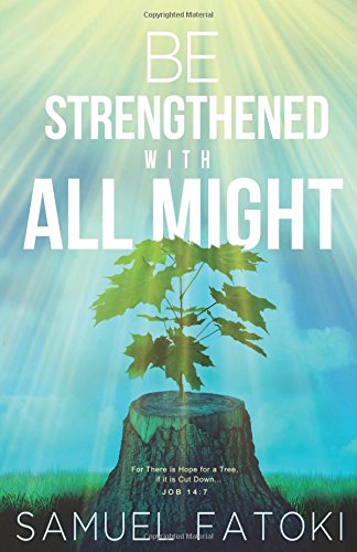 Be Strengthened With All Might [Paperback]