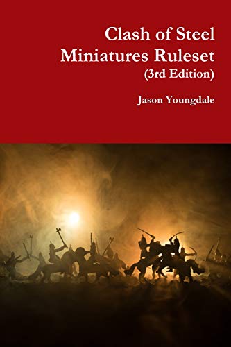 Clash of Steel Miniatures Ruleset [Paperback]