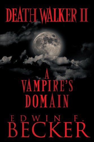 Deathwalker Ii A Vampire's Domain [Paperback]