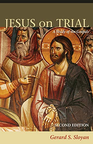 Jesus On Trial A Study Of The Gospels [Paperback]