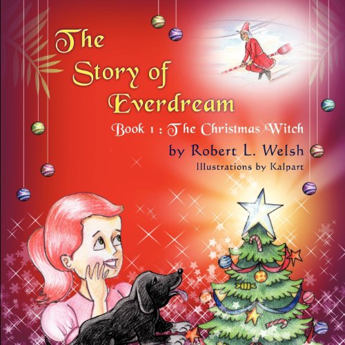 The Story Of Everdream Book 1 The Christmas Witch [Paperback]