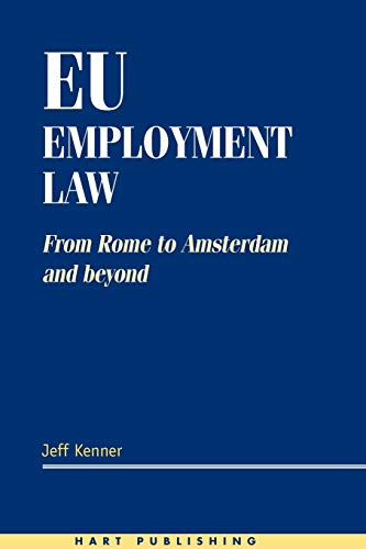 EU Employment Law From Rome to Amsterdam and Beyond [Paperback]