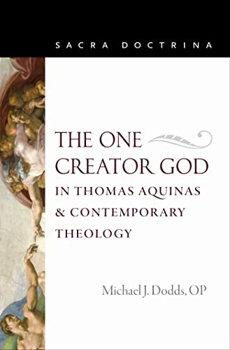 ONE CREATOR GOD IN THOMAS AQUINAS AND CO [Paperback]