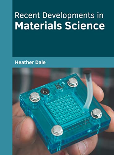 Recent Developments in Materials Science [Hardcover]