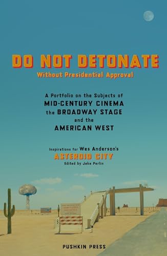 DO NOT DETONATE Without Presidential Approval A Portfolio on the Subjects of Mi [Paperback]