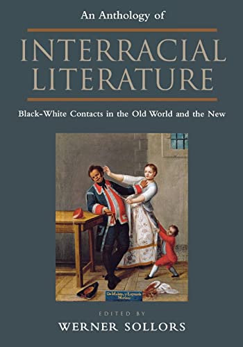 An Anthology of Interracial Literature Black-White Contacts in the Old World an [Hardcover]
