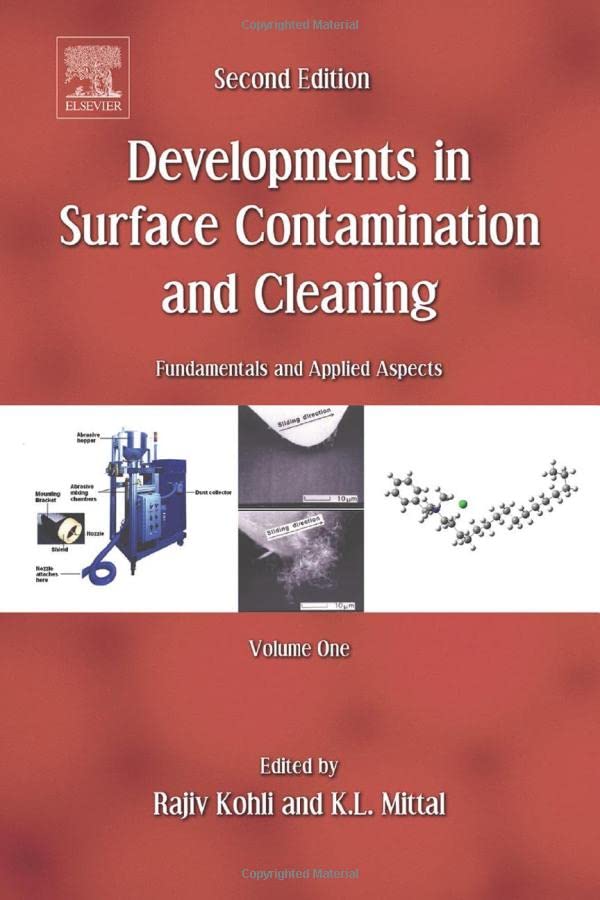 Developments in Surface Contamination and Cleaning, Vol. 1 Fundamentals and App [Hardcover]