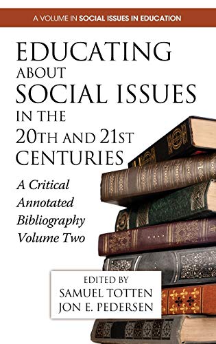 Educating about Social Issues in the 20th and 21st Centuries  A Critical Annota [Hardcover]