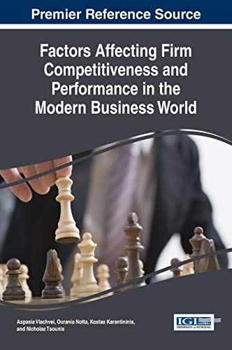 Factors Affecting Firm Competitiveness And Performance In The Modern Business Wo [Hardcover]