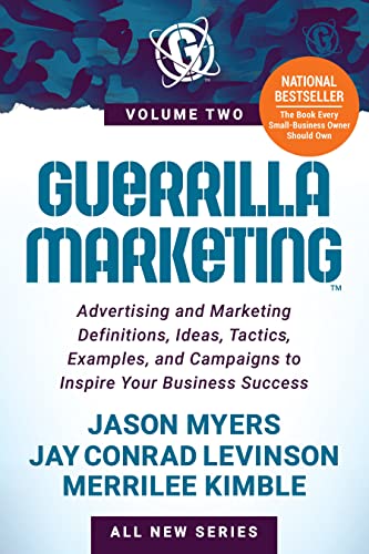 Guerrilla Marketing Volume 2 Advertising and Marketing Definitions, Ideas, Tact [Paperback]