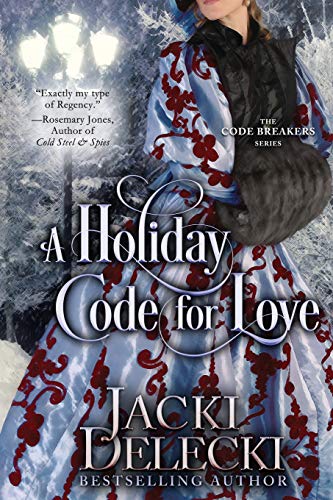 Holiday Code for Love  Book 7 in the Regency Romantic Suspense the Code Breaker [Paperback]